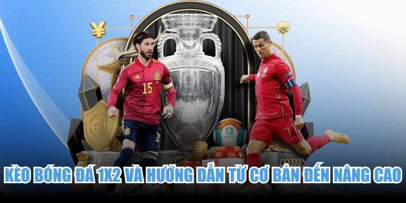 Kèo Bóng Đá 1x2