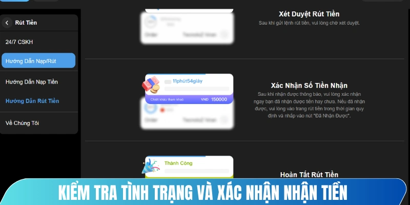 Kiểm tra tình trạng và xác nhận nhận tiền sau khi có thông báo