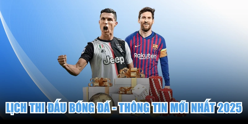 Lịch Thi Đấu Bóng Đá