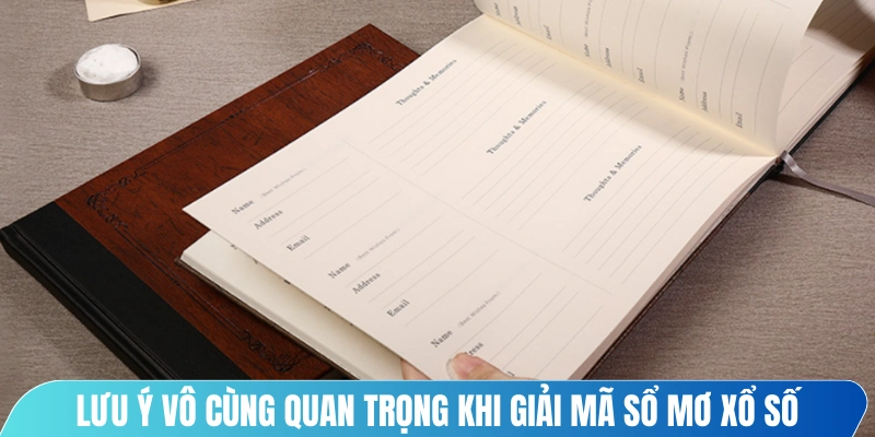 Lưu ý vô cùng quan trọng khi giải mã sổ mơ xổ số