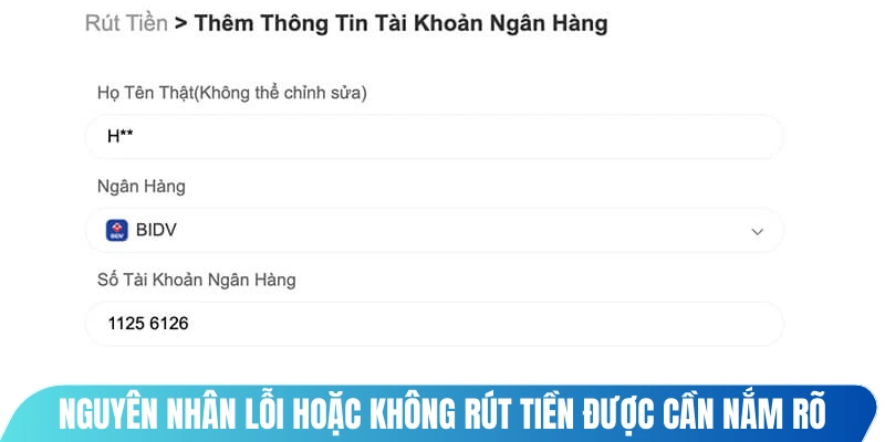 Những nguyên nhân lỗi hoặc không rút tiền được cần nắm rõ