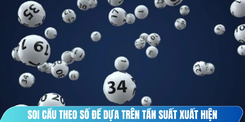 Soi cầu theo số đề dựa trên tần suất xuất hiện