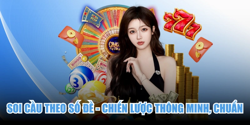 Soi Cầu Theo Số Đề