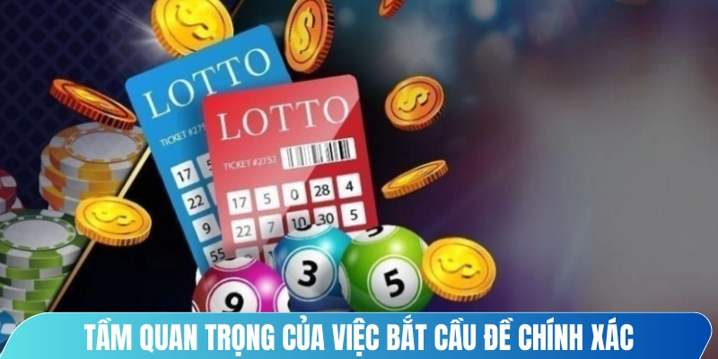 Tầm quan trọng của việc bắt cầu đề chính xác