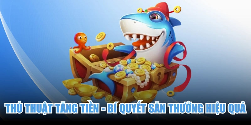 Thủ Thuật Tăng Tiền